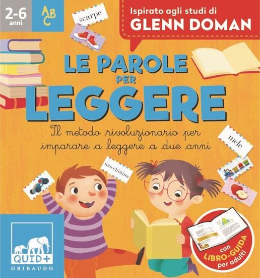 Immagine di PAROLE PER LEGGERE. IL METODO RIVOLUZIONARIO PER IMPARARE A LEGGERE A DUE ANNI. ISPIRATO AGLI STUDI