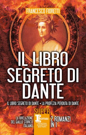 Immagine di LIBRO SEGRETO DI DANTE: IL LIBRO SEGRETO DI DANTE-LA PROFEZIA PERDUTA DI DANTE (IL)