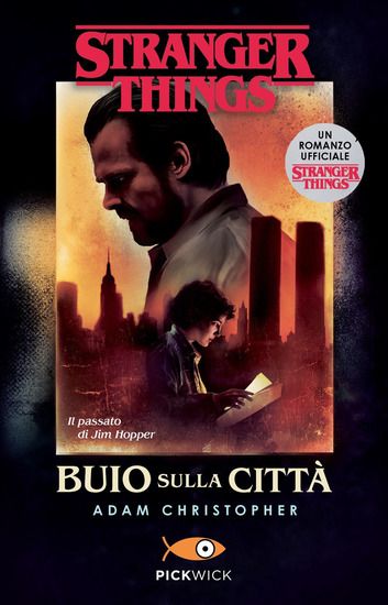 Immagine di BUIO SULLA CITTA`. UN ROMANZO UFFICIALE DI STRANGER THINGS