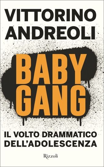 Immagine di BABY GANG. IL VOLTO DRAMMATICO DELL`ADOLESCENZA