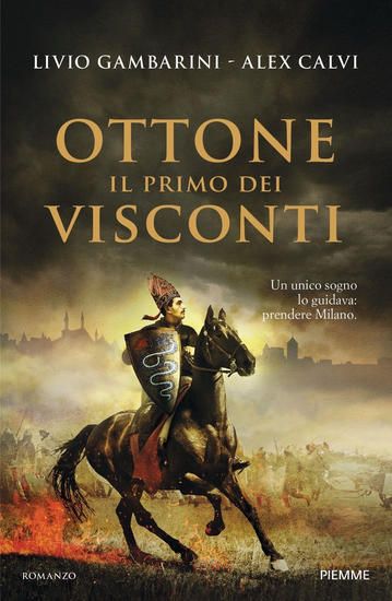 Immagine di OTTONE. IL PRIMO DEI VISCONTI