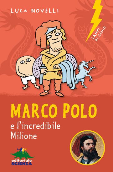 Immagine di MARCO POLO E L`INCREDIBILE MILIONE