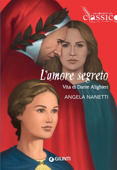 Immagine di AMORE SEGRETO. VITA DI DANTE ALIGHIERI (L`)