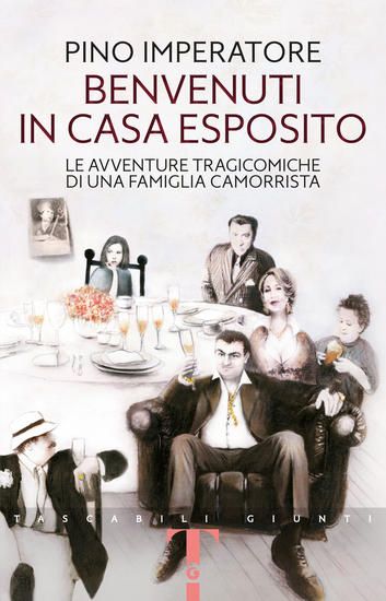 Immagine di BENVENUTI IN CASA ESPOSITO. LE AVVENTURE TRAGICOMICHE DI UNA FAMIGLIA CAMORRISTA