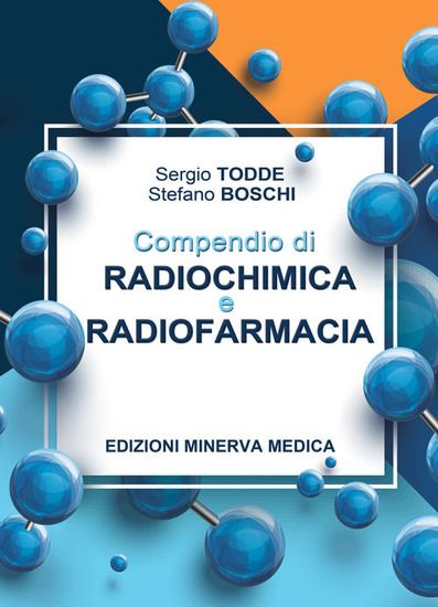 Immagine di COMPENDIO DI RADIOCHIMICA E RADIOFARMACIA