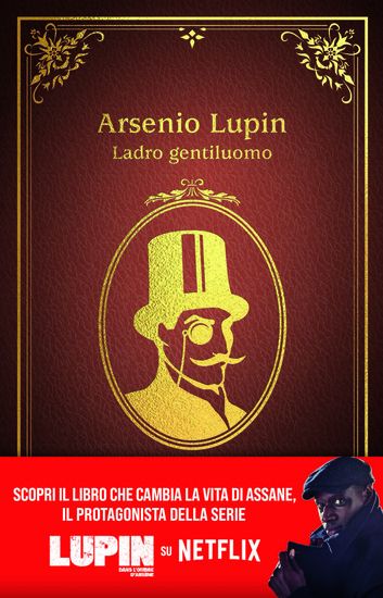 Immagine di ARSENIO LUPIN. LADRO GENTILUOMO. NUOVA EDIZ.