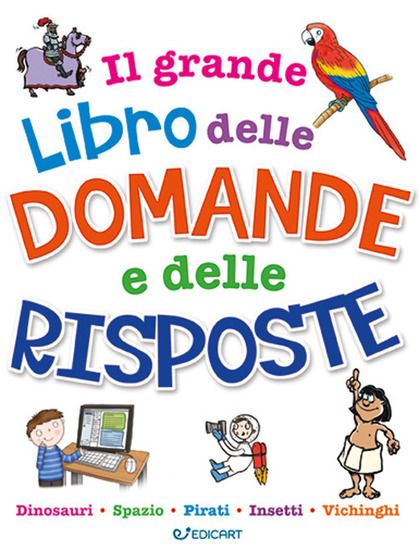 Immagine di MIO PRIMO LIBRO DELLE DOMANDE E DELLE RISPOSTE (IL)