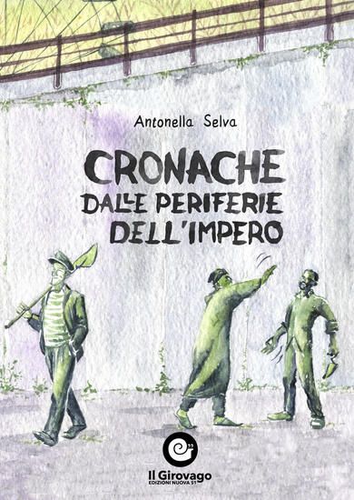 Immagine di CRONACHE DALLE PERIFERIE DELL`IMPERO