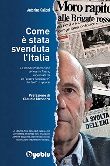 Immagine di COME E` STATA SVENDUTA L`ITALIA