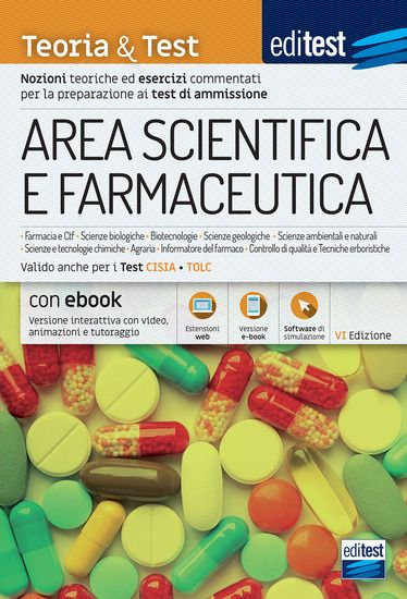 Immagine di EDITEST. AREA SCIENTIFICA E FARMACEUTICA. TEORIA & TEST. NOZIONI TEORICHE ED ESERCIZI COMMENTATI...