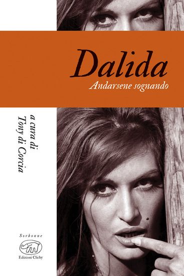 Immagine di DALIDA. ANDARSENE SOGNANDO