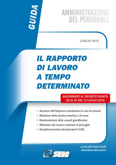 Immagine di RAPPORTO DI LAVORO A TEMPO DETERMINATO. AGGIORNATO AL DECRETO DIGNITA` (DL N.87 DEL 12 LUGLIO 2018)