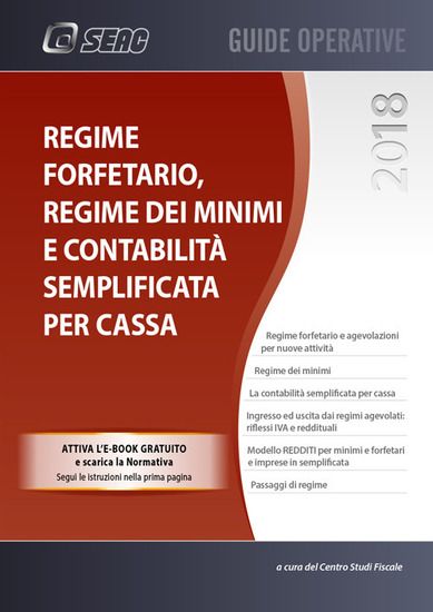 Immagine di REGIME FORFETARIO, REGIME DEI MINIMI E CONTABILITA` SEMPLIFICATA PER CASSA. CON EBOOK