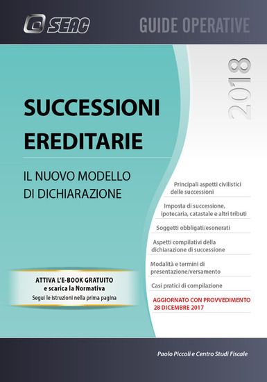 Immagine di SUCCESSIONE EREDITARIE. IL NUOVO MODELLO DI DICHIARAZIONE. CON CONTENUTO DIGITALE PER DOWNLOAD