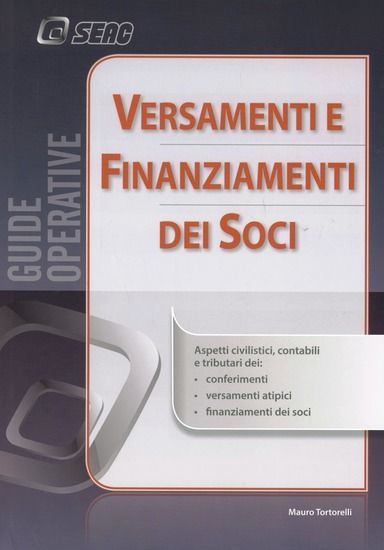 Immagine di VERSAMENTI E FINANZIAMENTI DEI SOCI