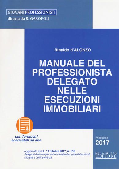 Immagine di MANUALE DEL PROFESSIONISTA DELEGATO NELLE ESECUZIONI IMMOBILIARI. CON CONTENUTO DIGITALE PER DOW...