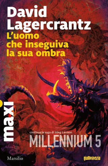 Immagine di UOMO CHE INSEGUIVA LA SUA OMBRA. MILLENNIUM (L`) - VOLUME 5