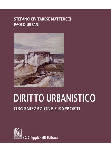 Immagine di DIRITTO URBANISTICO. ORGANIZZAZIONE E RAPPORTI