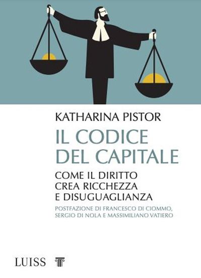 Immagine di CODICE DEL CAPITALE. COME IL DIRITTO CREA RICCHEZZA E DISUGUAGLIANZA (IL)