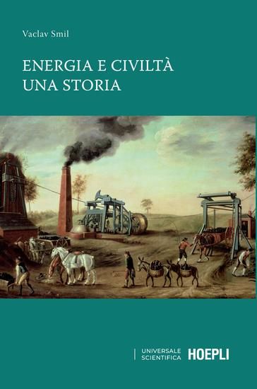 Immagine di ENERGIA E CIVILTA`. UNA STORIA