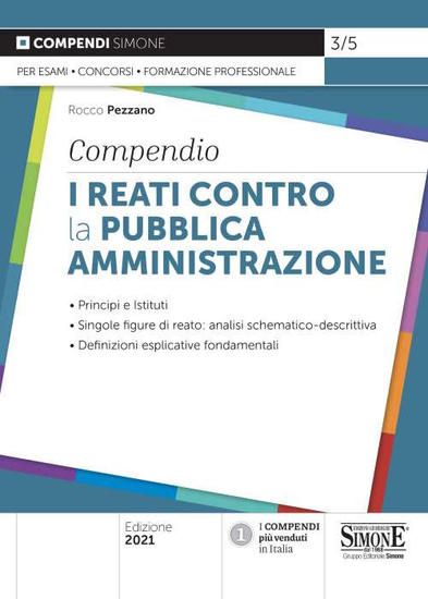 Immagine di COMPENDIO I REATI CONTRO LA PUBBLICA AMMINISTRAZIONE