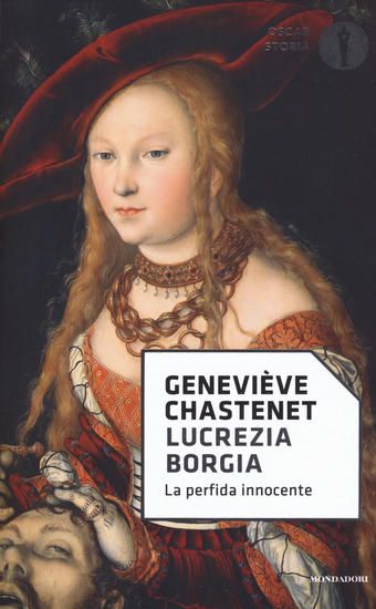 Immagine di LUCREZIA BORGIA. LA PERFIDA INNOCENTE