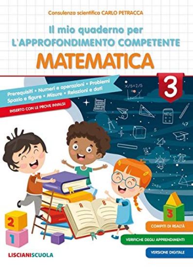 Immagine di MIO QUADERNO PER L`APPROFONDIMENTO COMPETENTE MATEMATICA 3