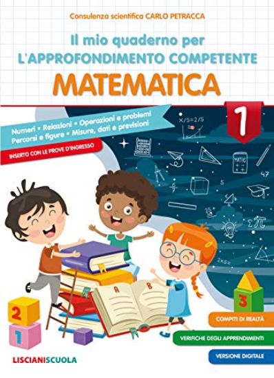 Immagine di MIO QUADERNO PER L`APPROFONDIMENTO COMPETENTE MATEMATICA 1