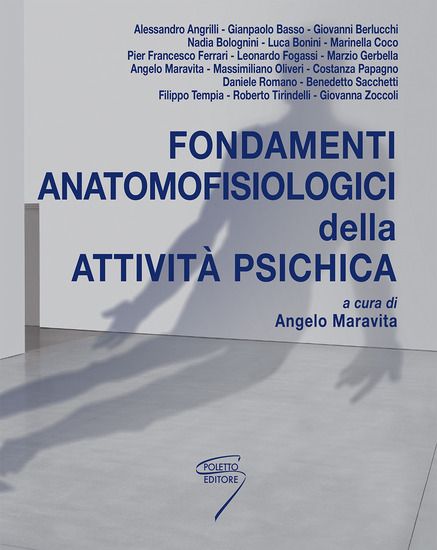 Immagine di FONDAMENTI ANATOMOFISIOLOGICI DELL`ATTIVITA` PSICHICA