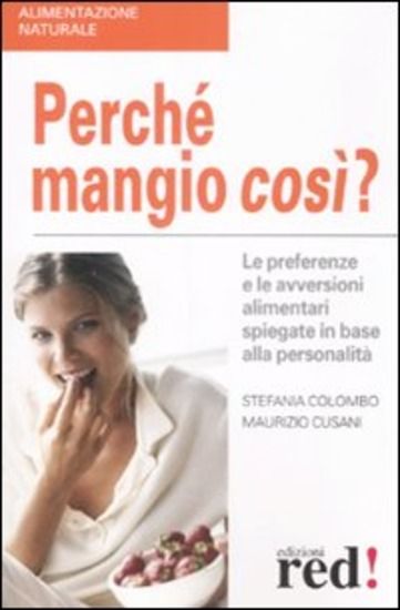 Immagine di PERCHE` MANGIO COSI`?