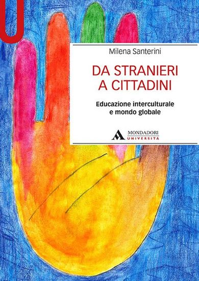 Immagine di DA STRANIERI A CITTADINI. EDUCAZIONE INTERCULTURALE E MONDO GLOBALE