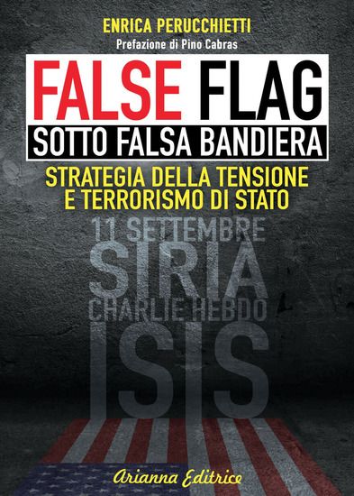 Immagine di FALSE FLAG. SOTTO FALSA BANDIERA