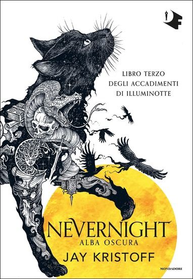 Immagine di ALBA OSCURA. NEVERNIGHT (LIBRO TERZO DEGLI ACCADIMENTI DI ILLUMINOTTE)