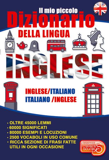 Immagine di MIO PICCOLO DIZIONARIO DELLA LINGUA INGLESE. DIZIONARIO INGLESE-ITALIANO ITALIANO-INGLESE DALLE ...