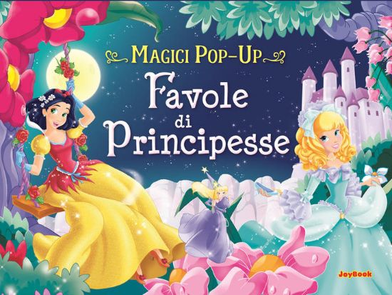 Immagine di FAVOLE DI FATE E PRINCIPESSE. MAGICI POP-UP