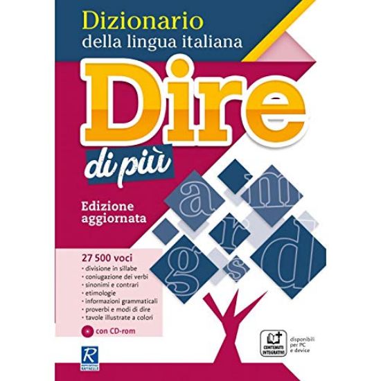 Immagine di DIRE DI PIU`. DIZIONARIO DELLA LINGUA ITALIANA. CON CD-ROM