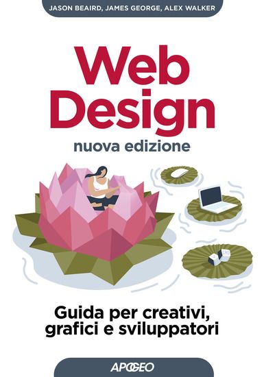 Immagine di WEB DESIGN. GUIDA PER CRETIVI, GRAFICI E SVILUPPATORI