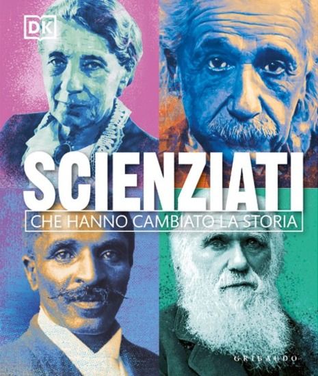 Immagine di SCIENZIATI CHE HANNO CAMBIATO LA STORIA