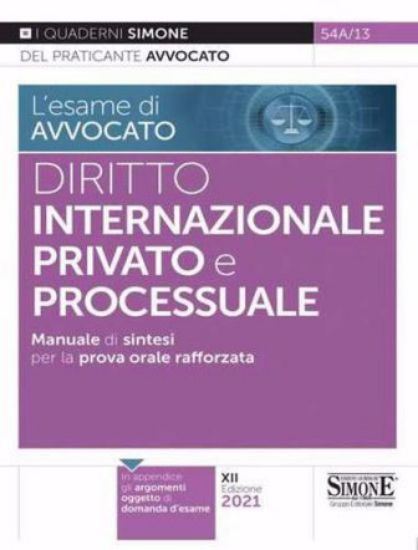 Immagine di DIRITTO INTERNAZIONALE PRIVATO E PROCESSUALE. MANUALE DI SINTESI PER LA PROVA ORALE RAFFORZATA 2021