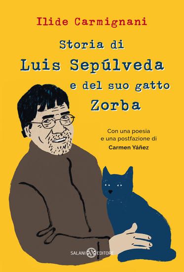 Immagine di STORIA VERA DI LUIS SEPULVEDA E DEL SUO GATTO ZORBA (LA)