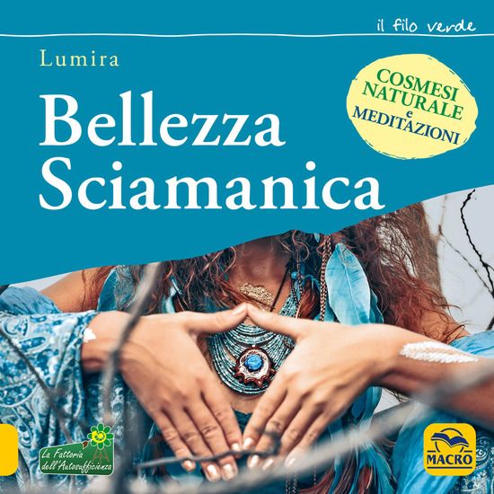 Immagine di BELLEZZA SCIAMANICA