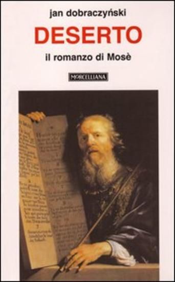 Immagine di DESERTO. IL ROMANZO DI MOSE`