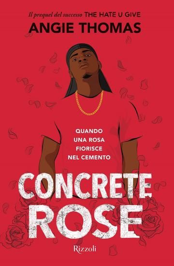 Immagine di CONCRETE ROSE. QUANDO UNA ROSA FIORISCE NEL CEMENTO