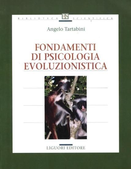 Immagine di FONDAMENTI DI PSICOLOGIA EVOLUZIONISTICA