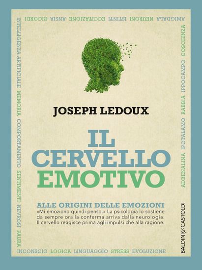 Immagine di CERVELLO EMOTIVO. ALLE ORIGINI DELLE EMOZIONI (IL)