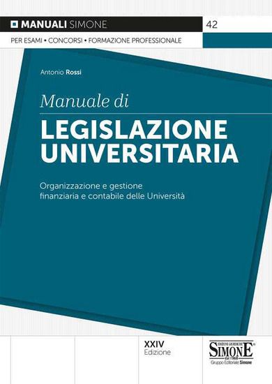 Immagine di MANUALE DI LEGISLAZIONE UNIVERSITARIA 2021