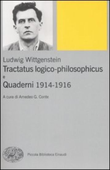 Immagine di TRACTATUS LOGICO-PHILOSOPHICUS E QUADERNI 1914-1916