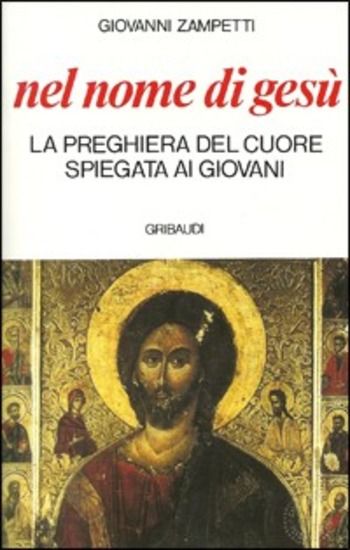 Immagine di NEL NOME DI GESU`. LA PREGHIERA DEL CUORE SPIEGATA AI GIOVANI