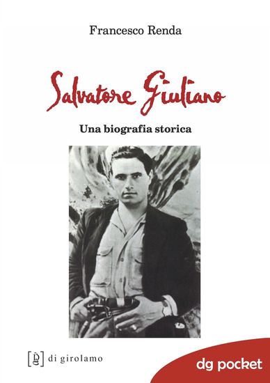 Immagine di SALVATORE GIULIANO. UNA BIOGRAFIA STORICA