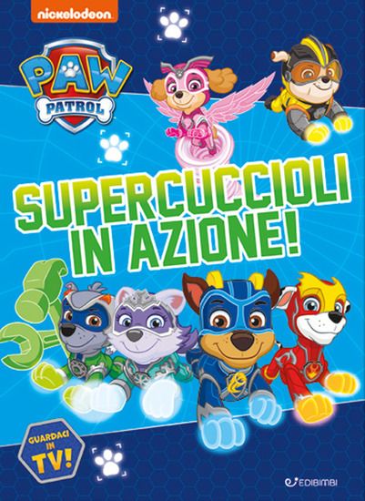 Immagine di SUPERCUCCIOLI IN AZIONE! PAW PATROL. EDIZ. A COLORI